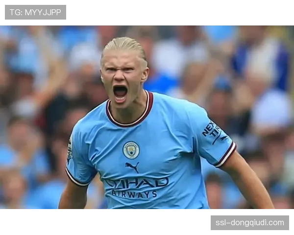 曼城官方确认哈兰德因腿筋不适将缺席未来两轮联赛